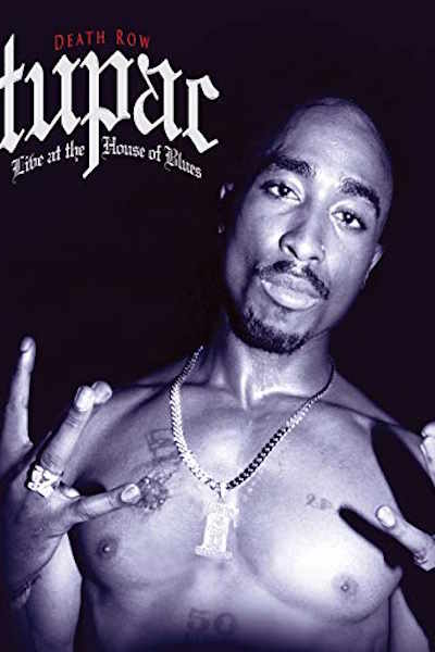 Tupac Live at the House of Blues