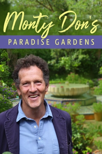 Monty Dons Paradise Gardens - Season 1