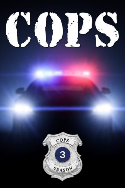 Cops - Season 3