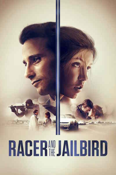 Racer and the Jailbird (Le fidele)