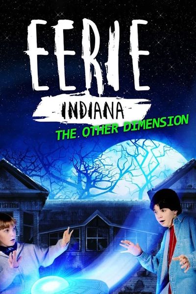 Eerie Indiana The Other Dimension - Season 1