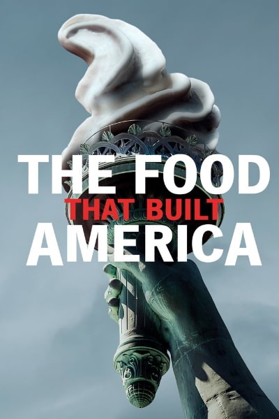 The Food That Built America - Season 2