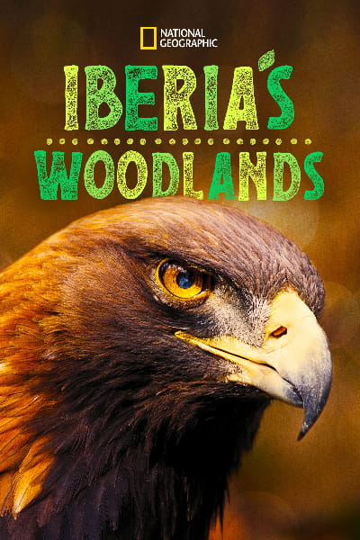 Iberias Woodlands: Life on the Edge - Season 1