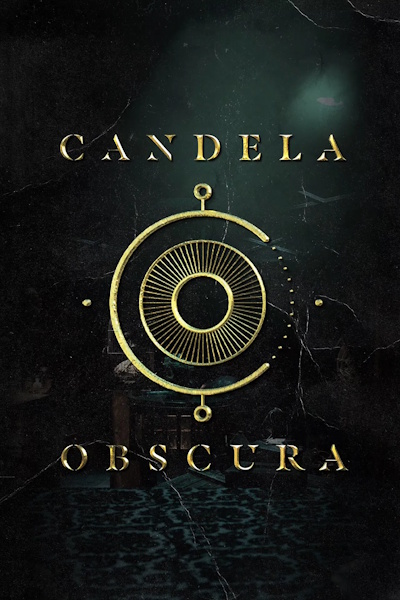 Candela Obscura - Season 3