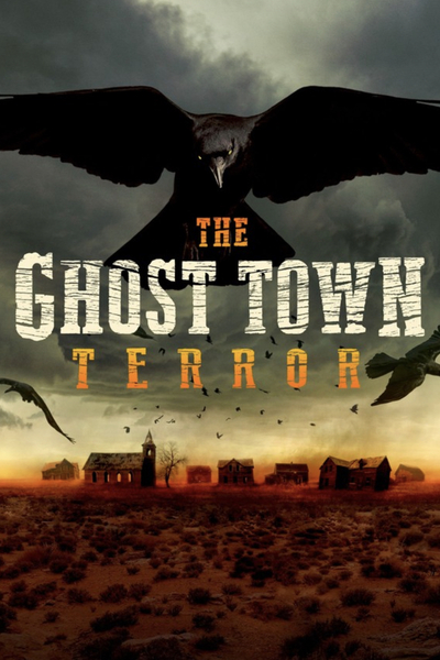 The Ghost Town Terror - Season 1