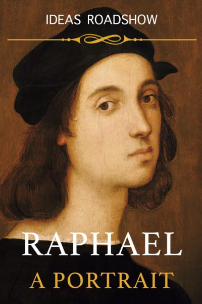 Raphael: A Portrait