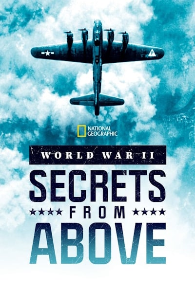 World War II: Secrets from Above - Season 2