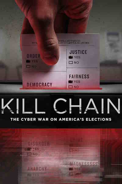 Kill Chain The Cyber War on Americas Elections