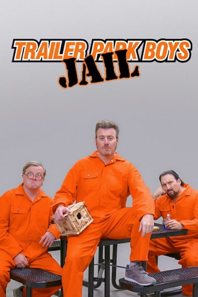 Trailer Park Boys: Jail&nbsp;- Season 1