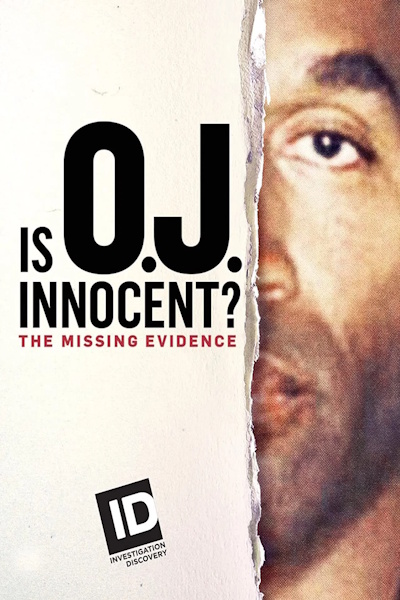 Is O J Innocent The Missing Evidence - Season 1