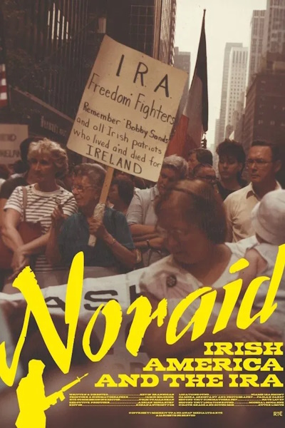 NORAID Irish America and the IRA - Season 1