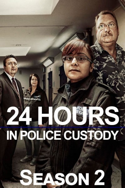 24 Hours in Police Custody - Season 2
