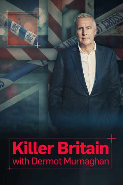 Killer Britain with Dermot Murnaghan - Season 4