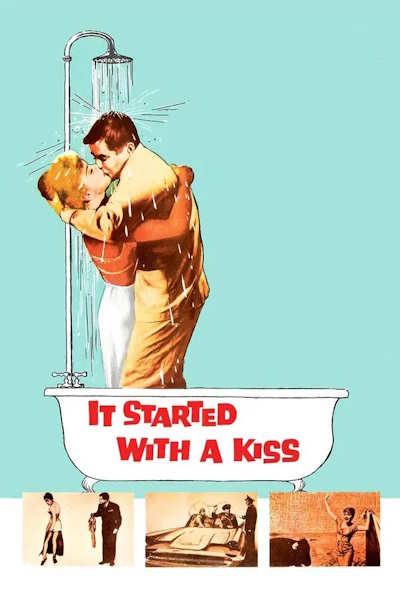 It Started with a Kiss