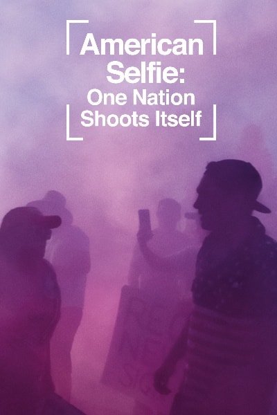 American Selfie: One Nation Shoots Itself
