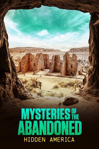 Mysteries of the Abandoned: Hidden America - Season 4