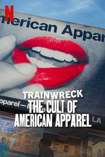 Trainwreck The Cult of American Apparel