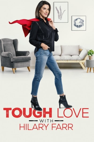 Tough Love with Hilary Farr - Season 1
