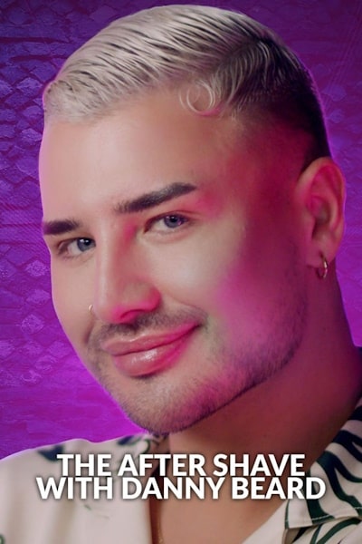 The After Shave with Danny Beard - Season 1