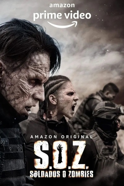 S.O.Z: Soldados o Zombies - Season 1